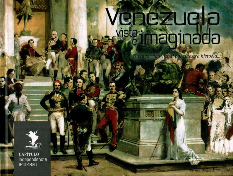 Venezuela vista e imaginada. Un recorrido visual por nuestra historia (Reseña)